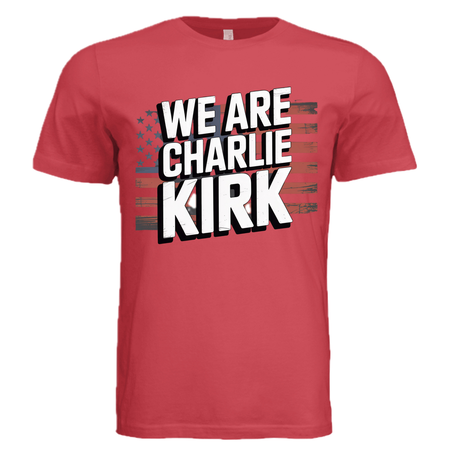 🇺🇸 WE ARE CHARLIE KIRK – Bold Patriot Graphic Tee